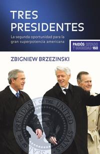 TRES PRESIDENTES | 9788449321689 | BRZEZINSKI, ZBIGNIEW