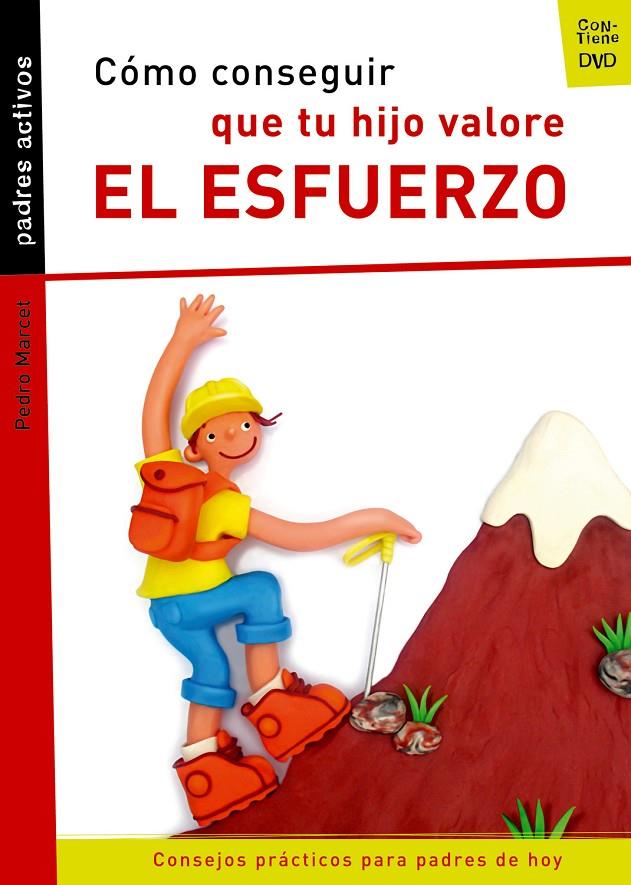 CÓMO CONSEGUIR QUE TU HIJO VALORE EL ESFUERZO | 9788421836521 | MARCET BONEL, PEDRO