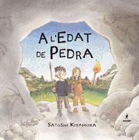 A L'EDAT DE PEDRA | 9788479012670 | KITAMURA, SATOSHI (1956- )