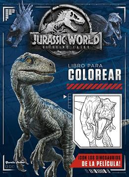 JURASSIC WORLD. EL REINO CAÍDO. LIBRO PARA COLOREAR | 9788408190622 | UNIVERSAL STUDIOS