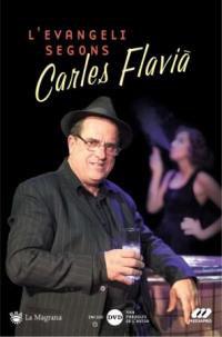 L'EVANGELI SEGONS CARLES FLAVIA | 9788478713318 | FLAVIA, CARLES