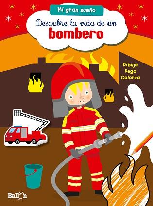 MI GRAN SUEÑO- BOMBERO | 9789037493474