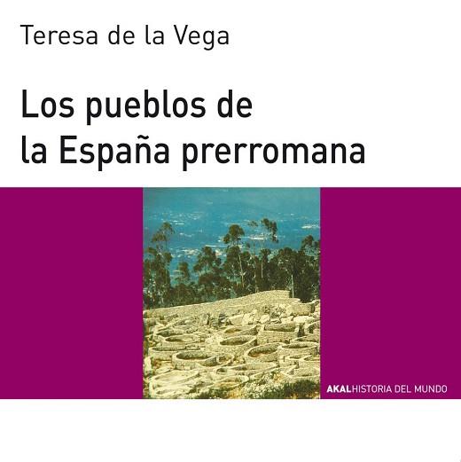 PUEBLOS DE LA ESPA¥A PRERROMANA, LOS | 9788446006121 | VEGA, TERESA DE LA