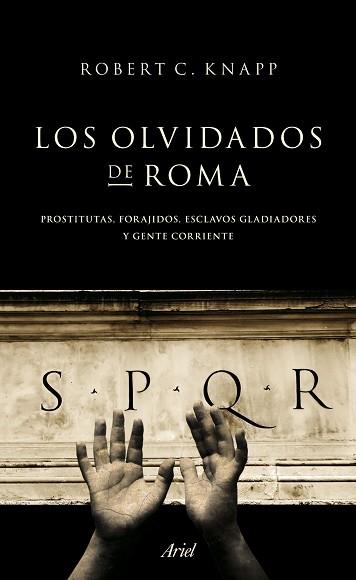 OLVIDADOS DE ROMA | 9788434413955 | ROBERT C. KNAPP