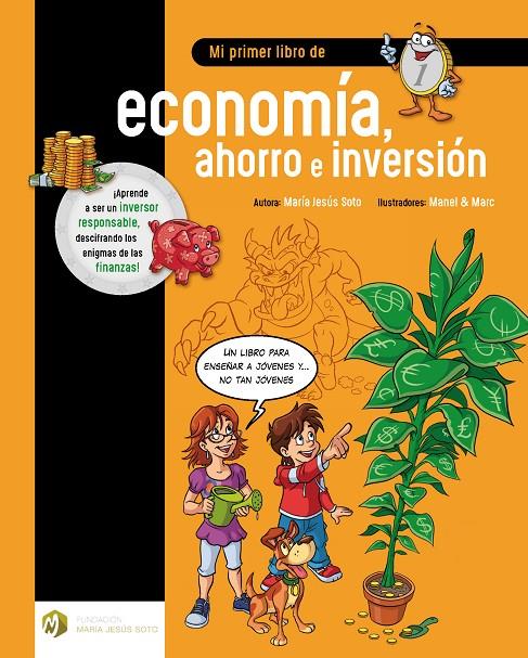 MI PRIMER LIBRO DE ECONOMÍA, AHORRO E INVERSIÓN | 9788494670336 | SOTO BARRAGÁN, MARÍA JESÚS