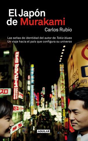 JAPÓN DE MURAKAMI | 9788403013087 | RUBIO LOPEZ DE LA LLAVE, CARLOS