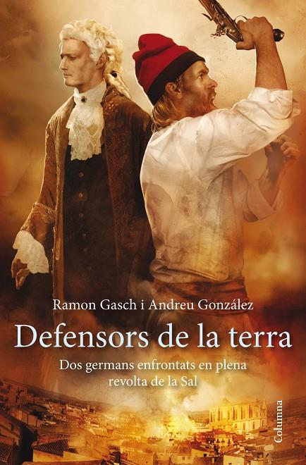 DEFENSORS DE LA TERRA | 9788466417297 | GONZÁLEZ CASTRO, ANDREU / GASCH POU, RAMON