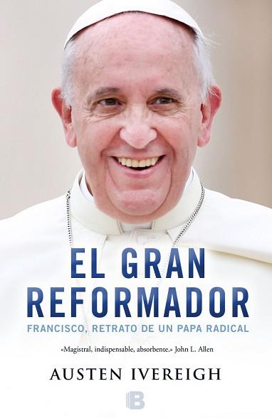 EL GRAN REFORMADOR | 9788466656283 | IVEREIGH, AUSTEN