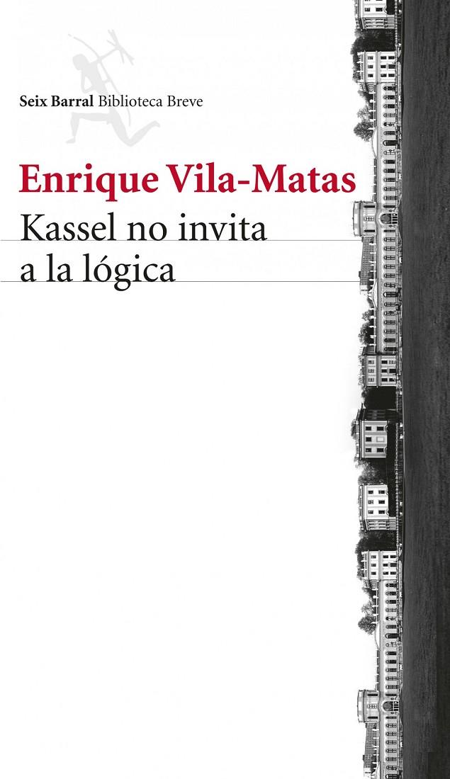 KASSEL NO INVITA A LA LÓGICA | 9788432221132 | ENRIQUE VILA-MATAS