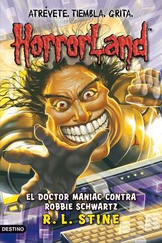 HORRORLAND 5. EL DOCTOR MANIAC CONTRA ROBBIE SCHAW | 9788408089797 | R. L. STINE