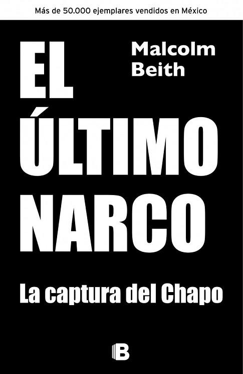 ÚLTIMO NARCO, EL. SU CAPTURA | 9788466655330 | BEITH, MALCOLM