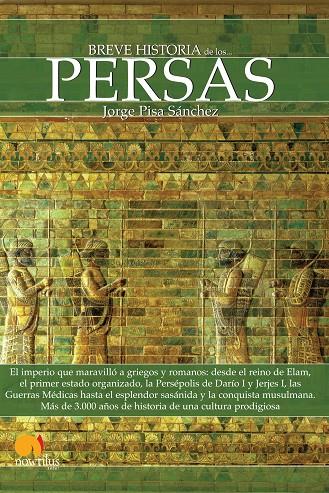 BREVE HISTORIA DE LOS PERSAS | 9788499671390 | PISA SÁNCHEZ, JORGE