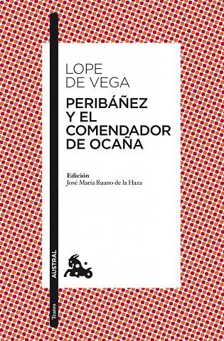 PERIBAÑEZ Y EL COMENDADOR DE OCAÑA | 9788467036138 | LOPE DE VEGA