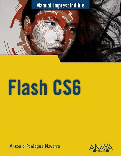 FLASH CS6 | 9788441532373 | PANIAGUA NAVARRO, ANTONIO