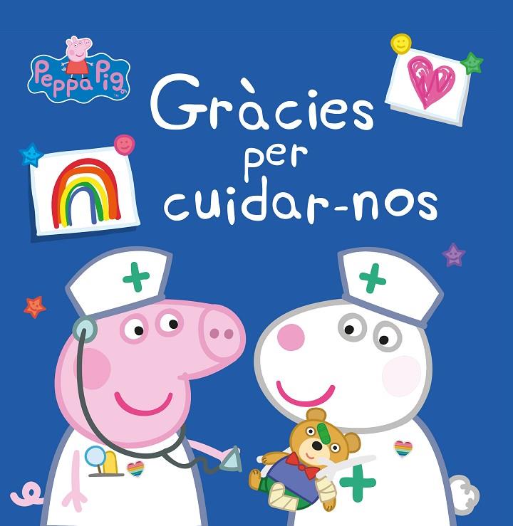 GRÀCIES PER CUIDAR-NOS (UN CONTE DE LA PORQUETA PEPA) | 9788448857028 | HASBRO, / EONE,