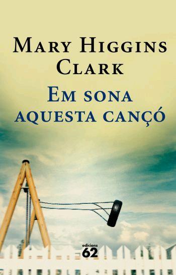 EM SONA AQUESTA CANÇO | 9788429760729 | HIGGINS CLAK, MARY