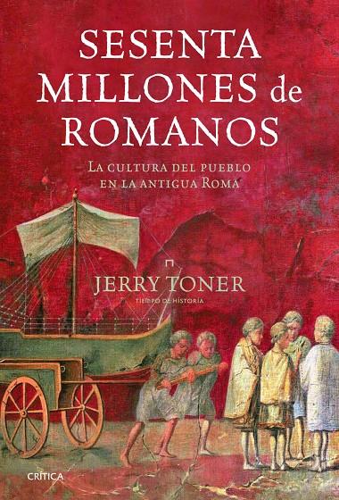 CULTURA DEL PUEBLO EN LA ANTIGUA ROMA | 9788498923216 | JERRY TONER