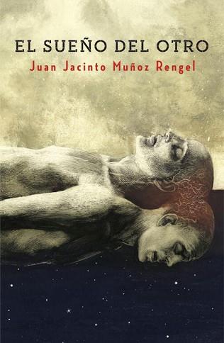 SUEÑO DEL OTRO | 9788401353574 | MUÑOZ RENGEL,JUAN JACINTO