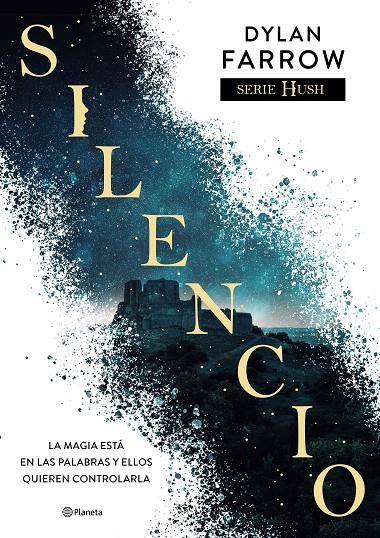 SILENCIO (SERIE HUSH 1) | 9788408243922 | FARROW, DYLAN