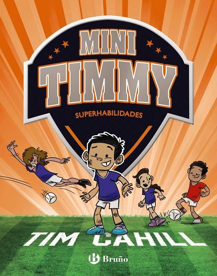 MINI TIMMY, 15. SUPERHABILIDADES | 9788469642542 | CAHILL, TIM