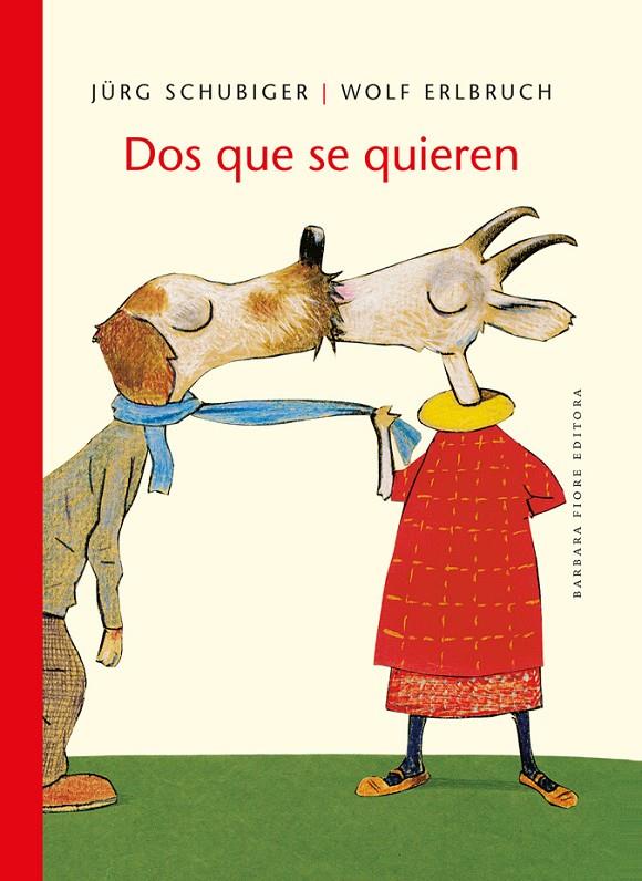 DOS QUE SE QUIEREN | 9788415208310 | JÜRG SCHUBIGER