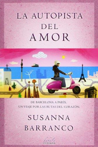 AUTOPISTA DEL AMOR | 9788415420514 | BARRANCO IGLESIAS, SUSANNA [VER TITULOS]