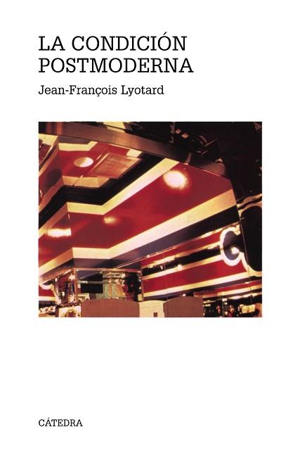 CONDICION POSTMODERNA, LA | 9788437604664 | LYOTARD, JEAN-FRANçOIS