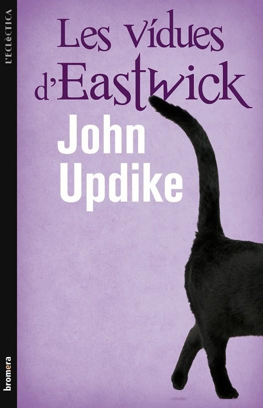 VÍDUES D´EASTWICK | 9788498246476 | UPDIKE