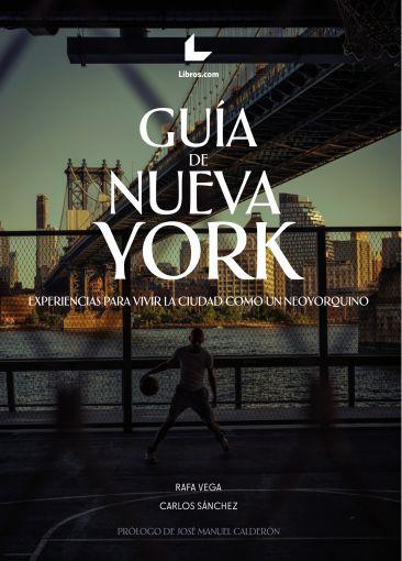 GUÍA DE NUEVA YORK | 9788419999481 | VEGA, RAFA / SÁNCHEZ, CARLOS