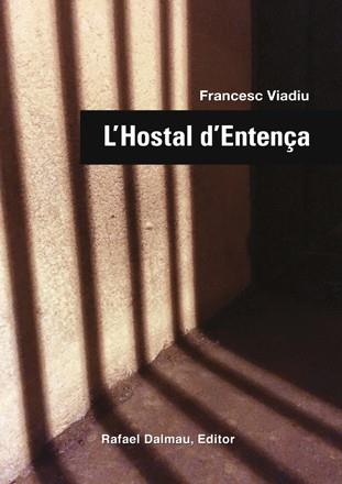 L'HOSTAL D'ENTENÇA | 9788423208104 | VIADIU VENDRELL, FRANCESC