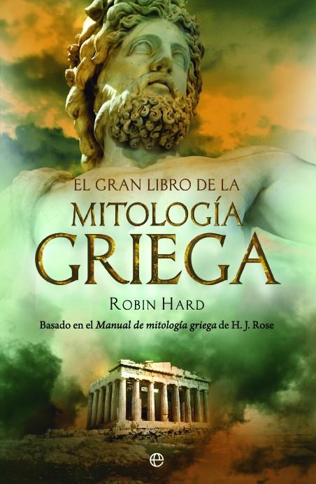 GRAN LIBRO DE LA MITOLOGIA GRIEGA | 9788497349017 | HARD, ROBIN