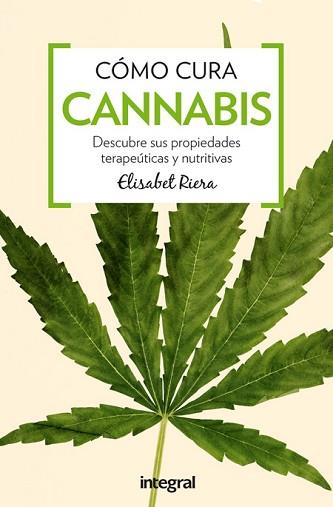 CÓMO CURA CANNABIS | 9788491180364 | RIERA MILLAN, ELISABET