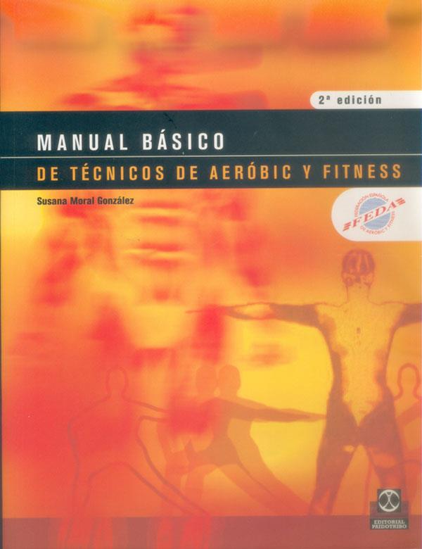 MANUAL BASICO DE TECNICOS DE AEROBIC | 9788480197618