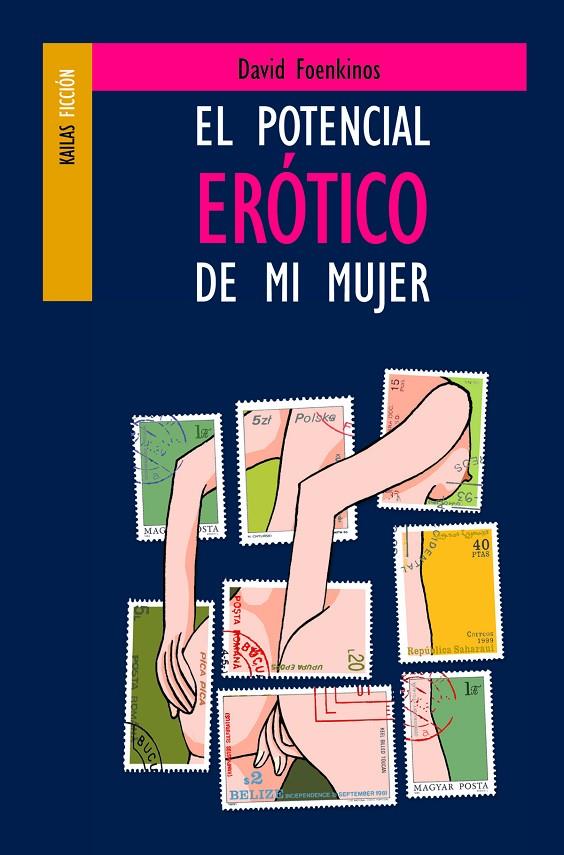 POTENCIAL ERÓTICO DE MI MUJER | 9788493449100 | FOENKINOS, DAVID