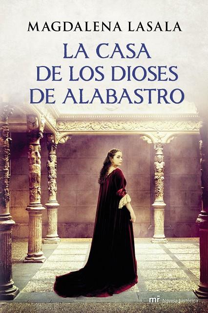 CASA DE LOS DIOSES DE ALABASTRO | 9788427040021 | MAGDALENA LASALA