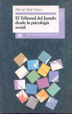 TRIBUNAL DEL JURADO DESDE LA PSICOLOGIA SOCIAL | 9788432309069 | PAUL VELASCO, PILAR