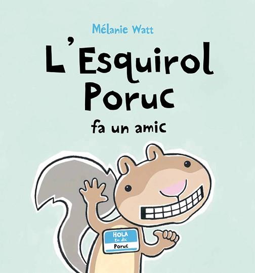 ESQUIROL PORUC FA UN AMIC | 9788489625679 | WATT, MELANIE