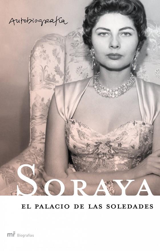 SORAYA, EL PALACIO DE LAS SOLEDADES | 9788427030411 | SORAYA