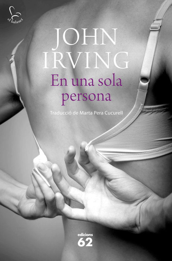 EN UNA SOLA PERSONA | 9788429770049 | IRVING, JOHN (1942- ) [VER TITULOS]