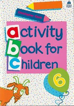 ACTIVITY BOOK FOR CHILDREN N§6 | 9780194218351 | CLARK, CHRISTOPHER