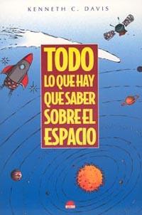 TODO LO QUE HAY QUE SABER SOBRE EL ESPACIO | 9788497540971 | DAVIS