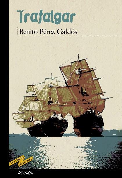 TRAFALGAR (TUS LIBROS SELECCION 53) | 9788466777117 | PEREZ GALDOS, BENITO