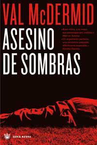 ASESINO DE SOMBRAS | 9788478711468 | MCDERMID , VAL