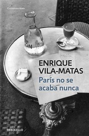 PARÍS NO SE ACABA NUNCA | 9788490327241 | VILA-MATAS,ENRIQUE