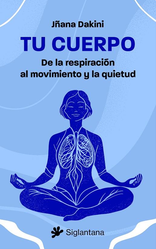 TU CUERPO | 9788410179325 | DAKINI, JÑACA