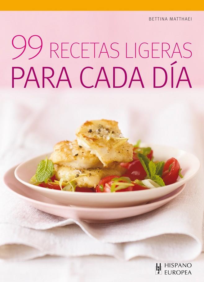 99 RECETAS LIGERAS PARA CADA DIA | 9788425520198 | MATTHAEI, BETTINA