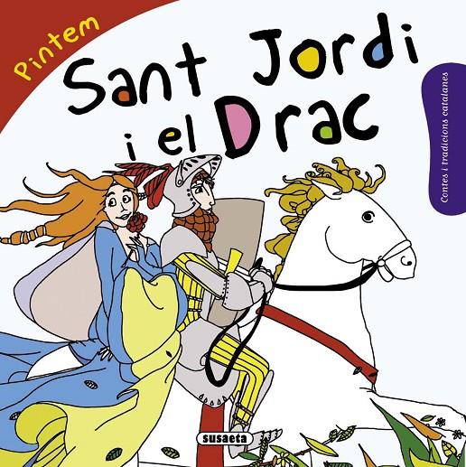 SANT JORDI I EL DRAC | 9788467740356 | ABAD, MÒNICA