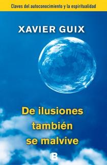 DE ILUSIONES TAMBIÉN SE MALVIVE | 9788466655118 | GUIX, XAVIER