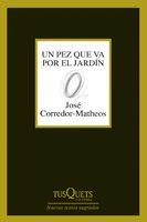 UN PEZ QUE VA POR EL JARDIN M-246 | 9788483830314 | CORREDO-MATHEOS