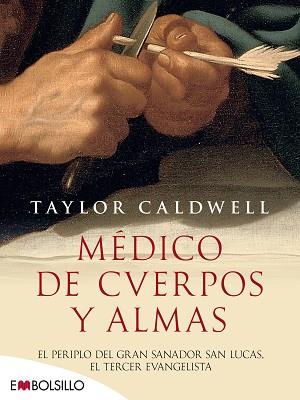 MEDICO DE CUERPOS Y ALMA | 9788415140610 | CALDWELL T